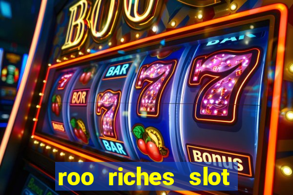 roo riches slot free play