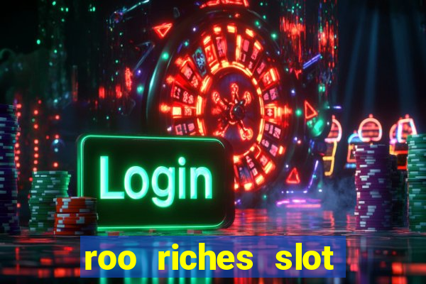 roo riches slot free play