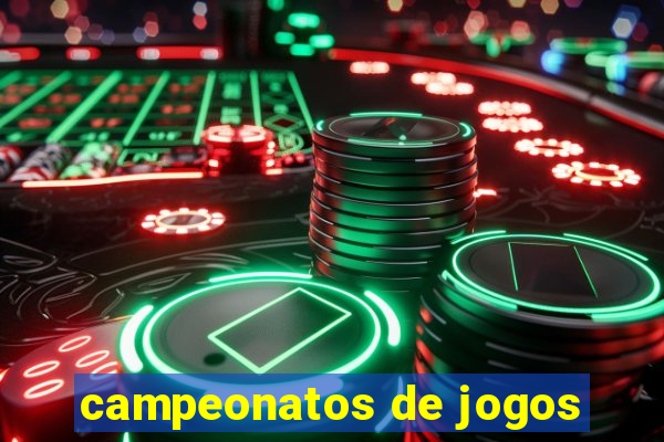 campeonatos de jogos