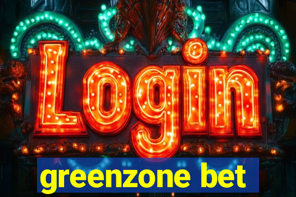 greenzone bet