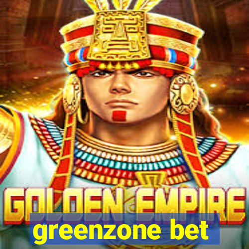 greenzone bet