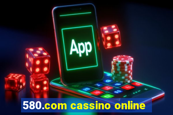 580.com cassino online