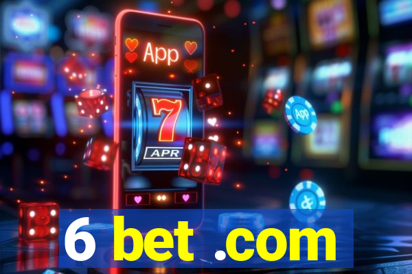 6 bet .com