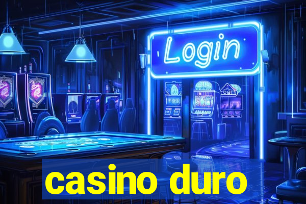 casino duro