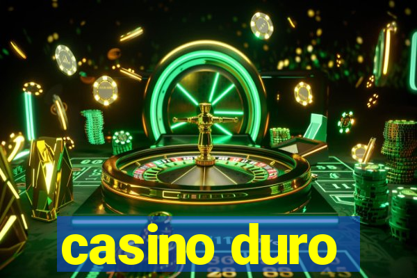 casino duro