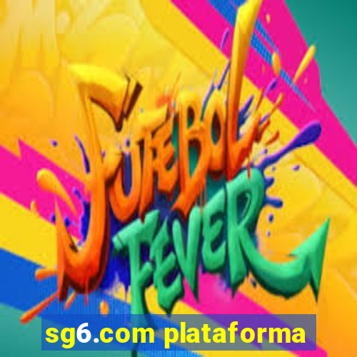 sg6.com plataforma