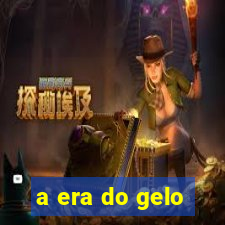 a era do gelo