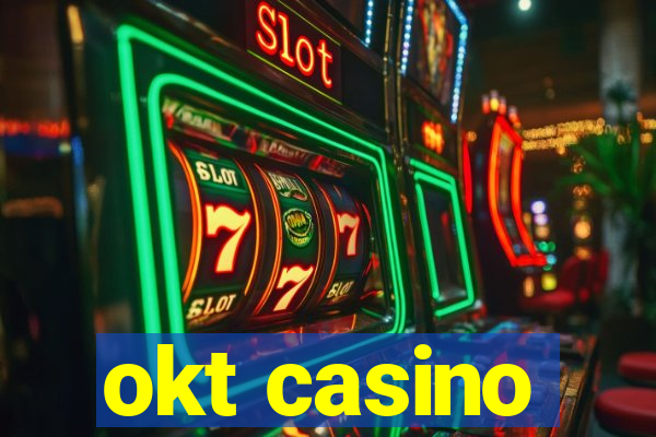 okt casino