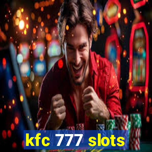 kfc 777 slots