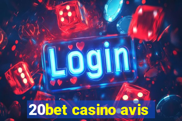 20bet casino avis