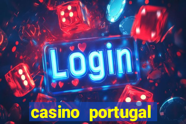 casino portugal fortune tiger