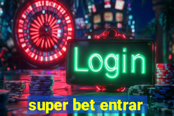 super bet entrar