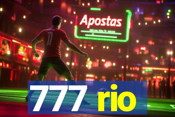 777 rio