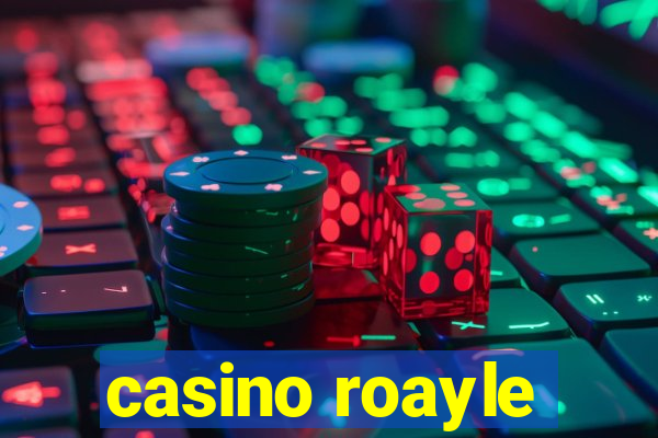 casino roayle