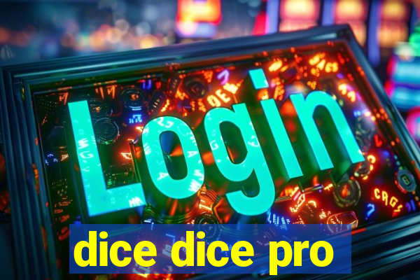 dice dice pro