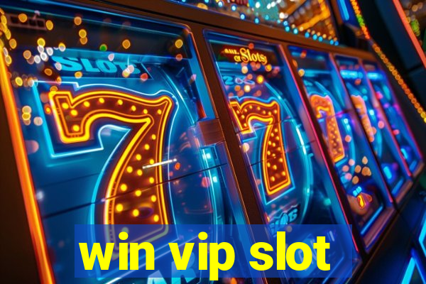 win vip slot