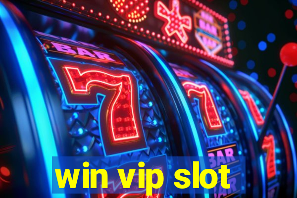 win vip slot