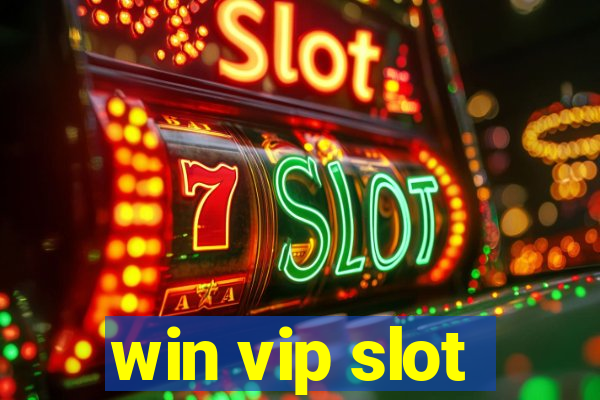 win vip slot