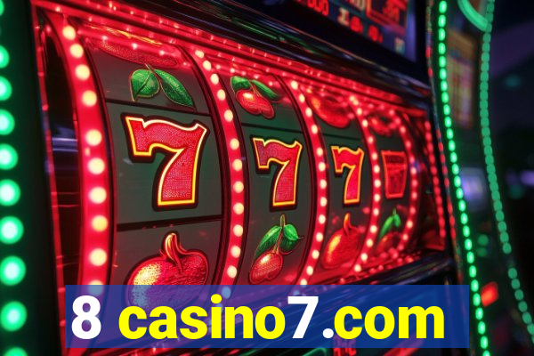 8 casino7.com