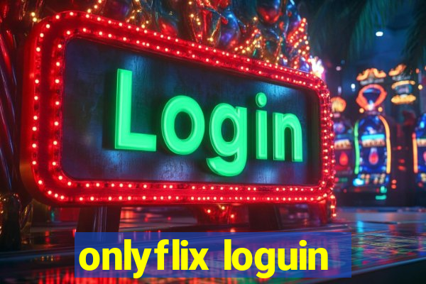 onlyflix loguin