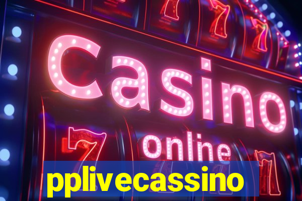 pplivecassino