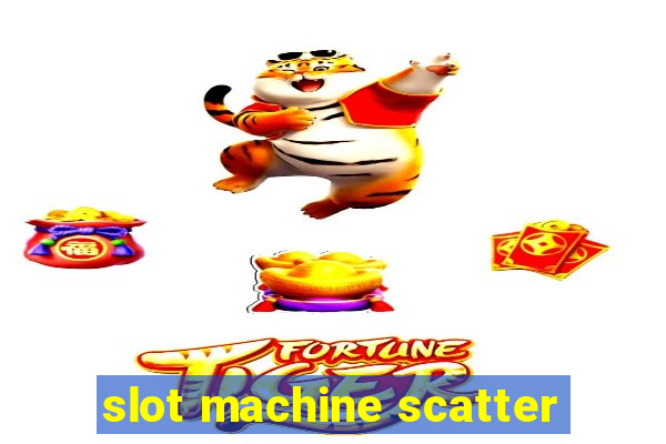 slot machine scatter