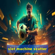 slot machine scatter