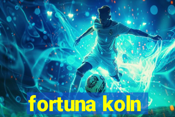 fortuna koln