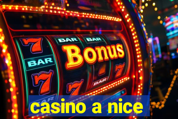 casino a nice