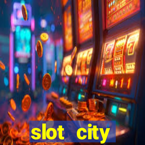 slot city прямо сейчас