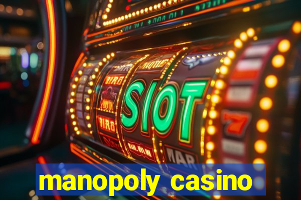 manopoly casino