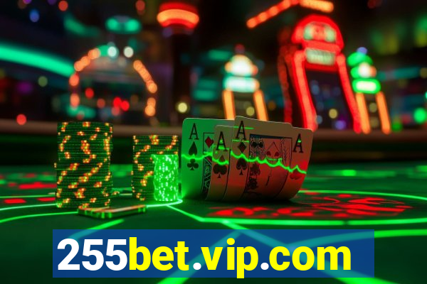 255bet.vip.com