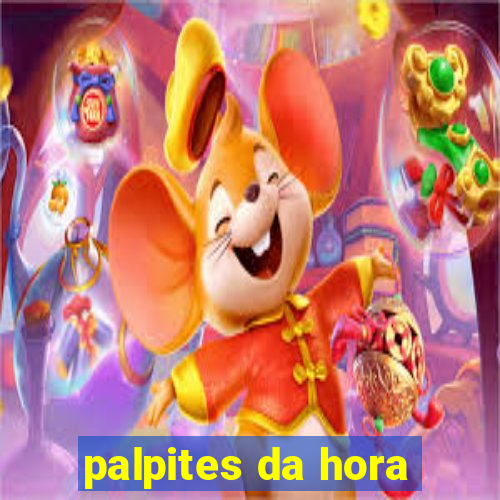 palpites da hora