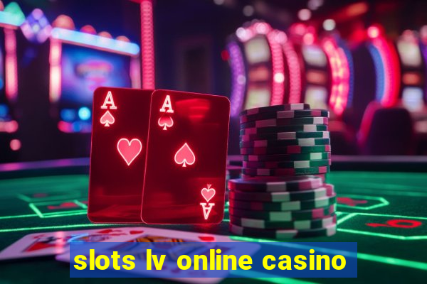 slots lv online casino