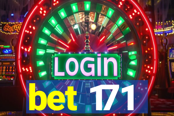 bet 171