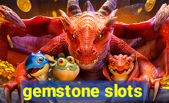 gemstone slots