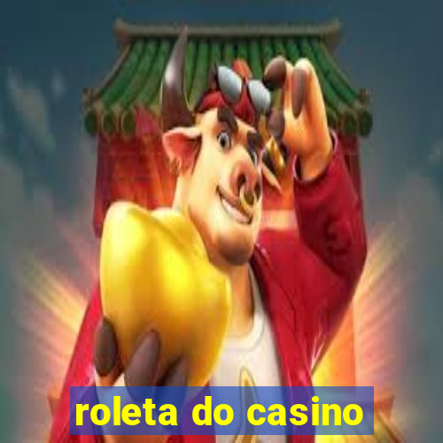 roleta do casino