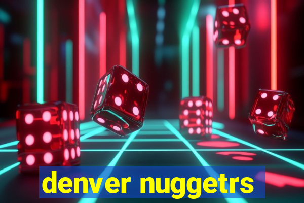 denver nuggetrs