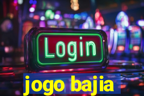 jogo bajia