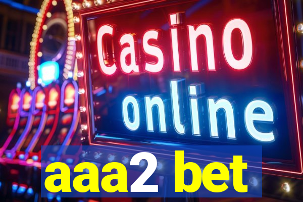 aaa2 bet