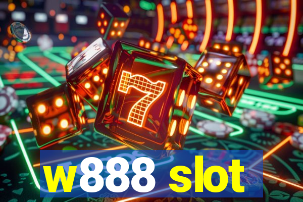 w888 slot