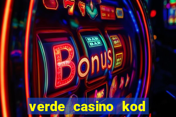 verde casino kod promocyjny 2023