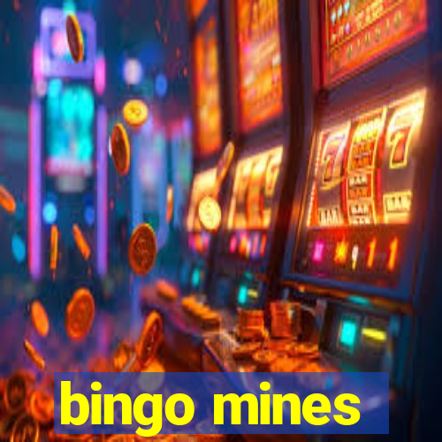 bingo mines