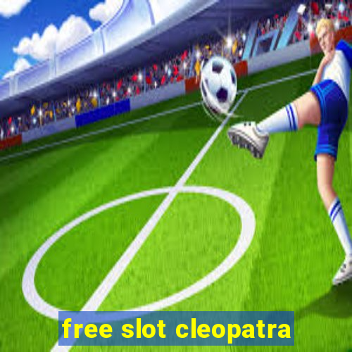 free slot cleopatra