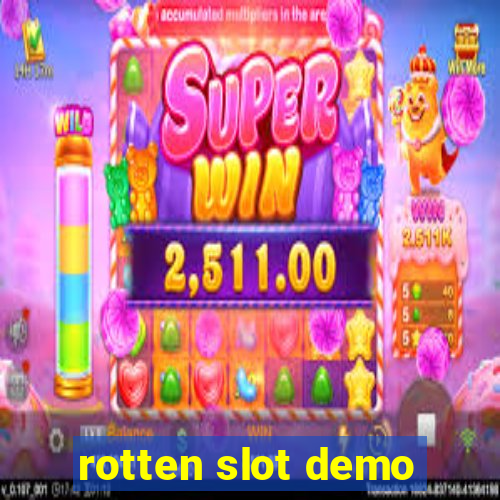 rotten slot demo