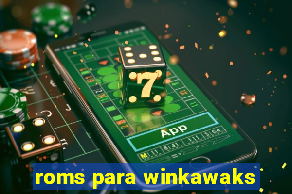 roms para winkawaks