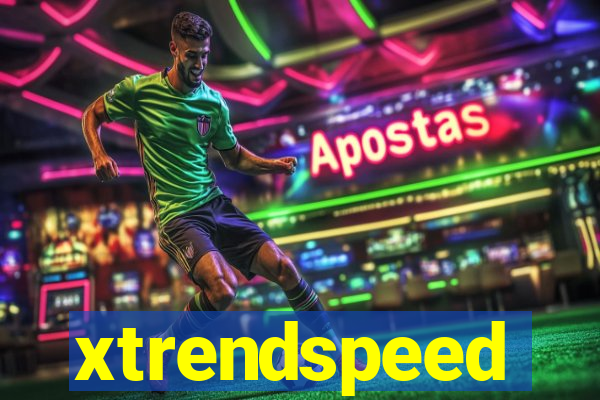 xtrendspeed