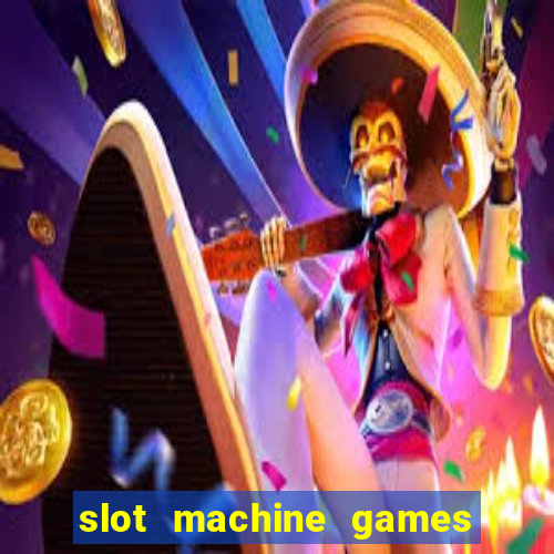 slot machine games for pc