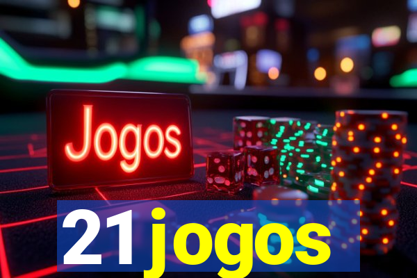 21 jogos