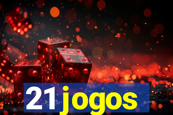 21 jogos